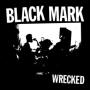 Image: Black Mark - Wrecked E.p.