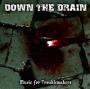 Image: Down The Drain - Music For Troublemakers