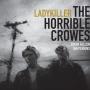 Image: The Horrible Crowes - Ladykiller