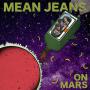 Image: Mean Jeans - On Mars