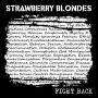 Image: Strawberry Blondes - Fight Back