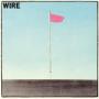 Image: Wire - Pink Flag